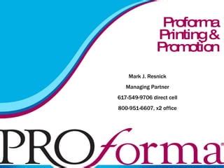 John Resnick - Partner - Proforma Printing & Promotion LinkedIn