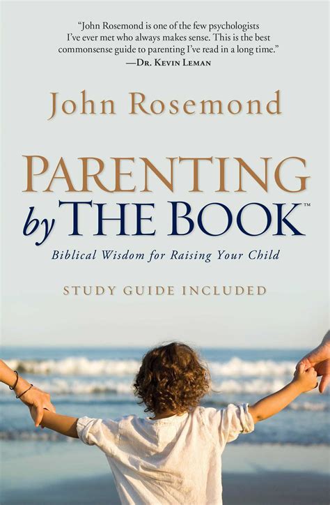 John Rosemond Quotes (Author of Parenting by The Book) - Goodreads