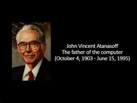 John Vincent Atanasoff YouTube.