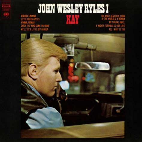 John Wesley Ryles - Kay - YouTube