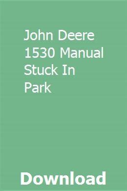 John deere 1530 manual stuck in park. - Cruise control installation guide vw golf v.