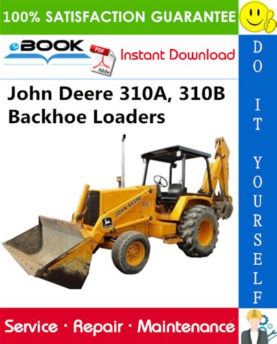 John deere 310a 310b backhoe loaders technical manual. - Airtex parts user manual maintenance schedule.