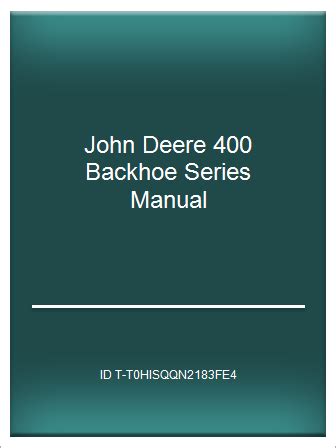 John deere 400 backhoe series manual. - Corkscrews a collectors guide crowood collectors.