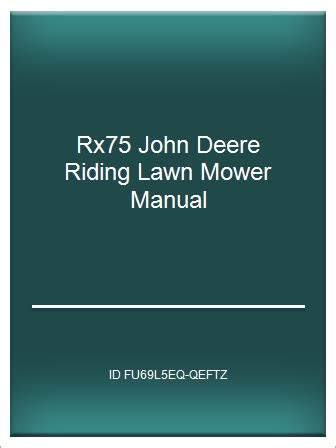 John deere rx75 lawn mower manual. - Ford denso sat nav manuel d'atelier.
