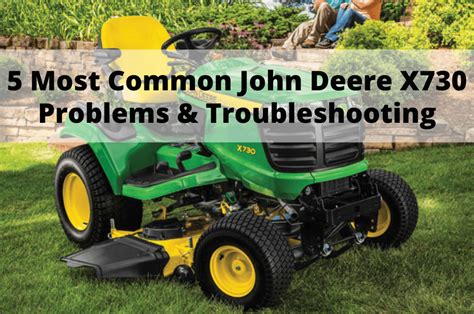 John Deere X730 Mower Deck Problems Belt Keep Slipping:. This is one of the most common problems in John Deere X730. In this problem, the mower belt keeps... Leaving Uncut Grass:. This is another common problem in John Deere X730, which many owners complain about. If your John... Mower Vibrating .... 