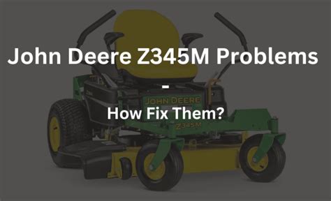 John deere z345m problems. This video is for John Deere ZTrak™ Mower Technicians and Operators to assist in properly adjusting a mower experiencing a tracking issue. Subscribe for mor... 