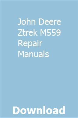 John deere ztrek m559 repair manuals. - Manual de carpinteria y ebanisteria spanish edition.