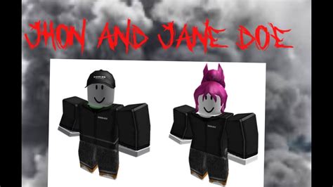 John doe and jane doe in roblox. Things To Know About John doe and jane doe in roblox. 