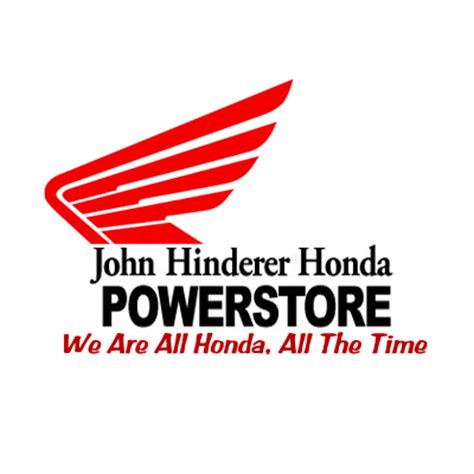 John Hinderer Honda Powerstore is one of Honda's exclusive Powerhouse dealers and the first store of this type to open in Ohio. The Powerstore stocks every model of Honda® powersports vehicle. In addition, the Powerstore stocks a complete inventory of Honda® Power Equipment. The store has a trained staff of sales consultants who help all .... 