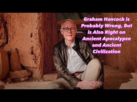 I'd like to emphasize that the criticisms leveled at #AncientApocalypse are not intended to harm Graham Hancock, but to address the effects of his Netflix series on the knowledge and understanding of the general public. 01 Dec 2022 03:53:40. 