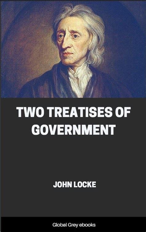— John Locke, Two Treatises of Government, 1690. GLOBAL REGENTS
