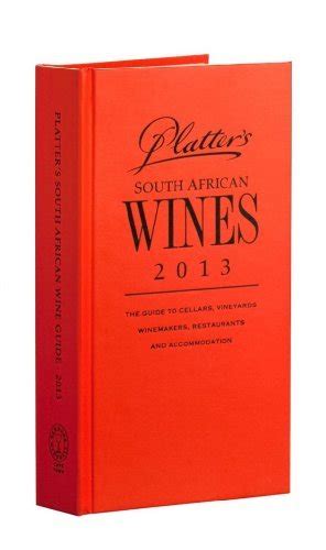 John platters south african wine guide 2013 2013. - Guisados ​​rapida y sabrosa edición española.