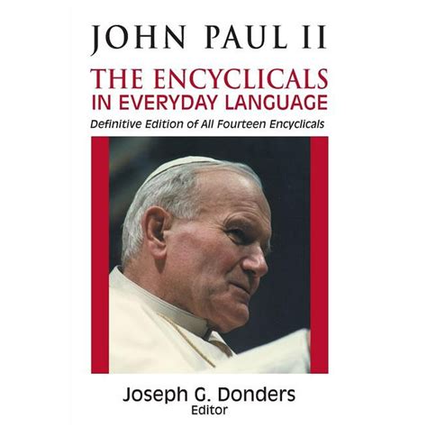 Read John Paul Ii The Encyclicals In Everyday Language By Pope John Paul Ii