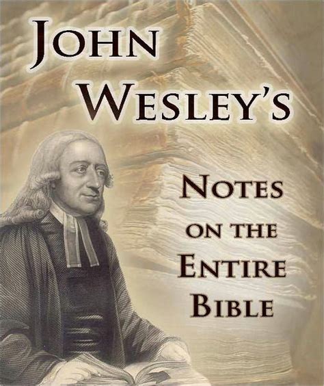 Read Online John Wesleys Notes On The Entire Bible By John Wesley