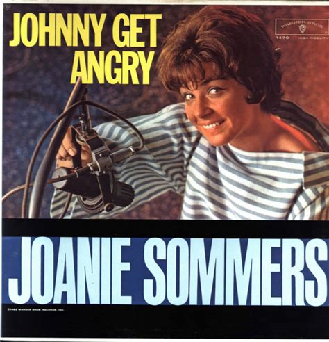 Johnny Get Angry by Joanie Sommers - Songfacts