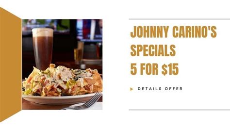 Johnny Carino'S Specials 5 For $15 September 2023 Last updated on 2023 September 21 Go to: All (14) Coupons (1) Deals (13) Apply all Johnny Carino's USA codes at checkout …. 