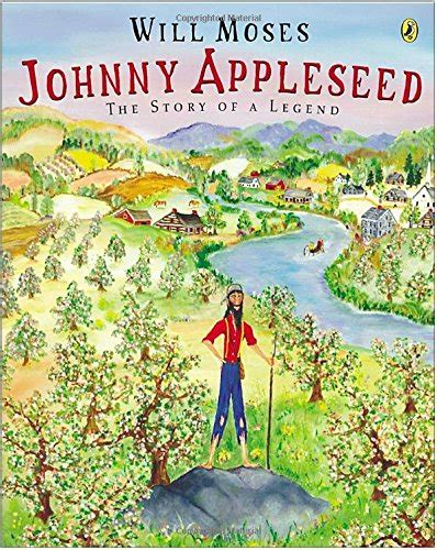 Read Johnny Appleseed Story Of A Legend The By Will Moses