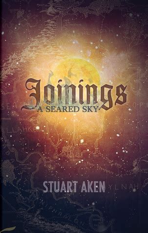 Full Download Joinings A Seared Sky 1 By Stuart Aken