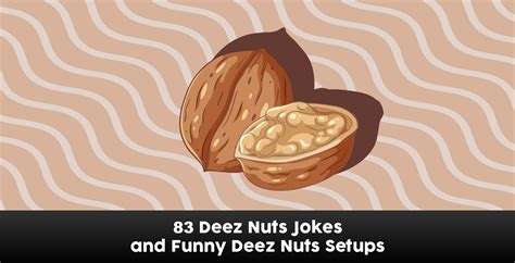 Jokes deez nuts. The Deez Nuts joke is a playful and humorous phrase used to catch people off guard. It typically involves two simple words that lead to a surprising punchline. How to Deliver a Deez Nuts Joke? To deliver a Deez Nuts joke effectively, timing and confidence are crucial. You need to catch your audience off guard by setting up a seemingly innocent ... 