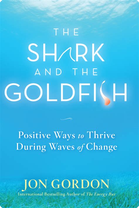 Jon Gordon :: The Shark and the Goldfish