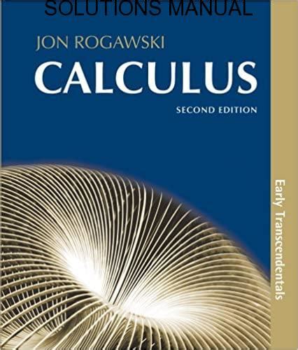 Jon rogawski calculus early transcendentals solution manual. - Jedem das seine oder auch nicht.