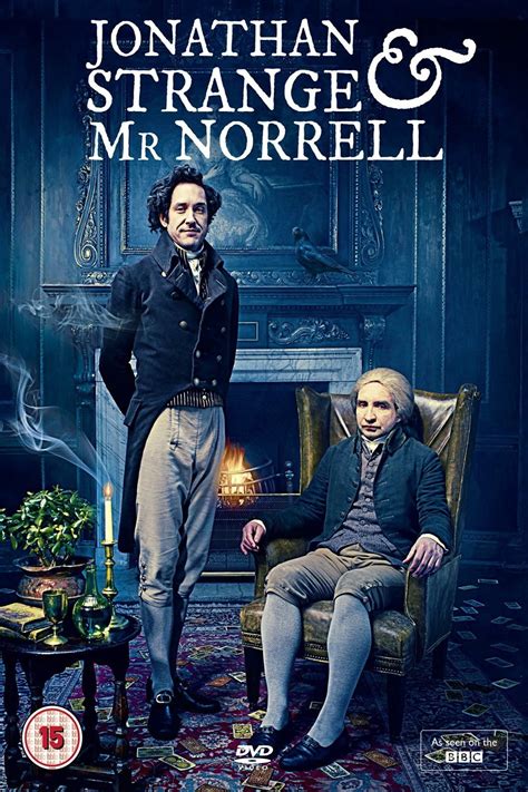 The question with regard to “Jonathan Strange & Mr Norrell,” a seven-part mini-series beginning Saturday night on BBC America, is whether the people involved had the magical ability to capture ....