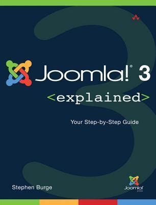Full Download Joomlar 3 Explained Your Stepbystep Guide By Stephen Burge