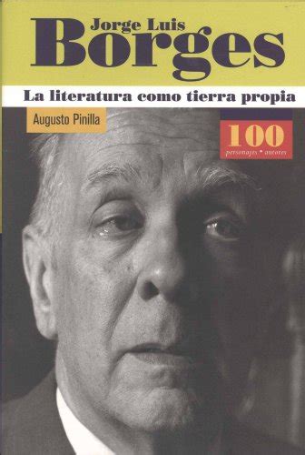 Jorge luis borges la literatura como tierra propia (100 personajes) (100 personajes). - Formato de dvd de video acls.