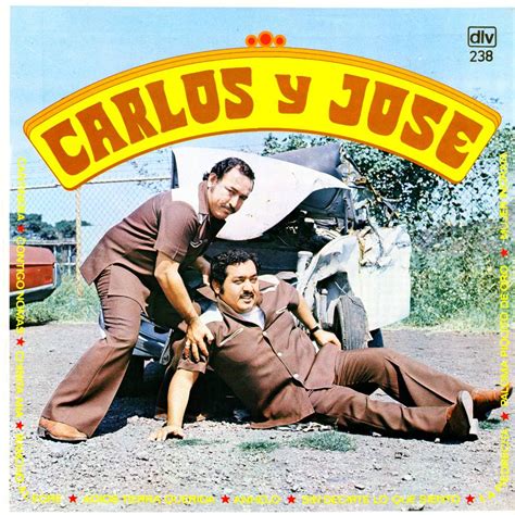 Carlos y José. Since 1968, one of the most enduring and successful groups in traditional norteño music with over 85 albums in their catalog. Read Full Biography. STREAM OR BUY:. 