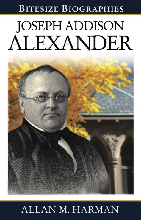 Joseph Addison Alexander by