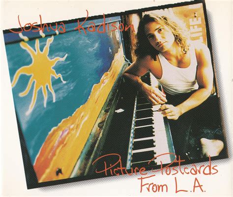 Joshua Kadison - Picture Postcards From La (Chords)