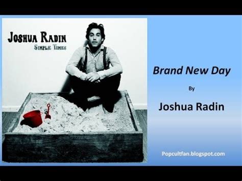 Joshua Radin - Brand New Day (Lyrics) - YouTube