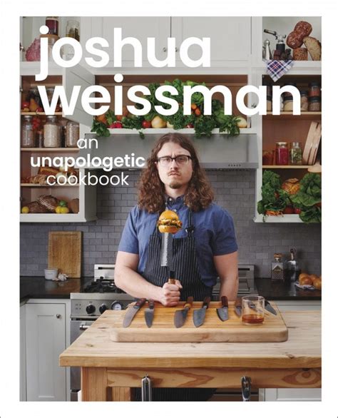 Joshua Weissman is a professional chef who