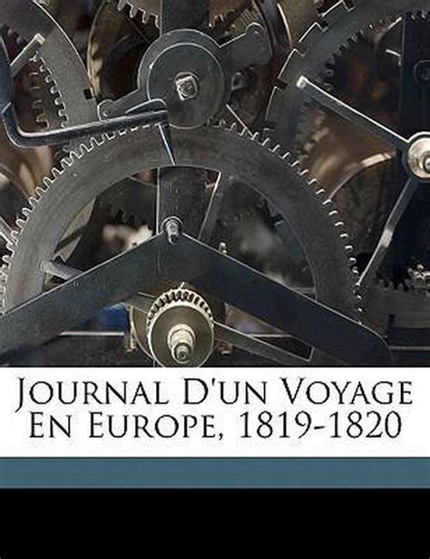 Journal d'un voyage en europe, 1819 1820. - The b12 deficiency survival handbook english edition.
