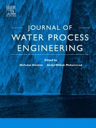 Journal of Water Process Engineering Vol 38, December 2024 ...