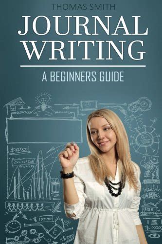 Journal writing a beginners guide how to use journaling for personal growth and longtime happieness writing. - Carnet de notes d'un voyageur en france.