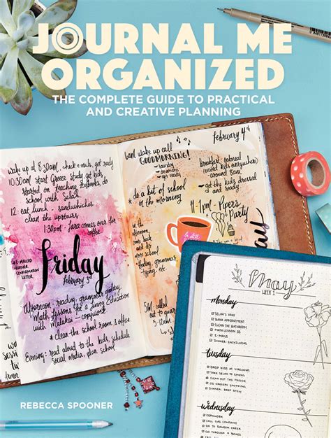 Read Online Journal Me Organized The Complete Guide To Practical And Creative Planning By Rebecca Spooner