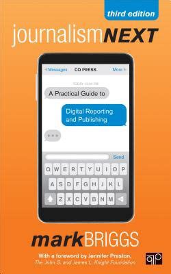 Download Journalism Next A Practical Guide To Digital Reporting And Publishing By Mark  Briggs