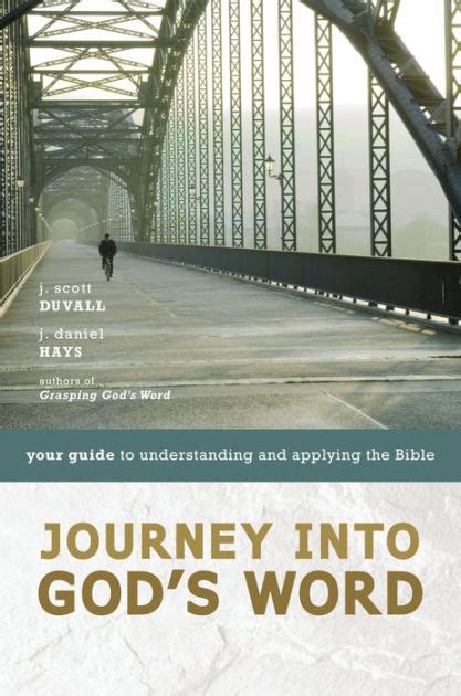 Journey into gods word your guide to understanding and applying the bible kindle edition j scott duvall. - Katalog över westinska handskriftssamlingen i uppsala universitetsbibliotek.