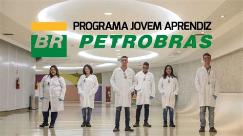 Jovem aprendiz petrobras. .  ...