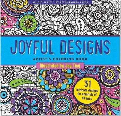 Read Joyful Designs Artists Coloring Book By Joy Ting