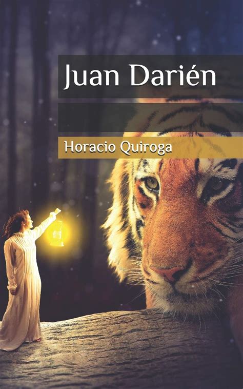 Juan darien de horacio quiroga biography