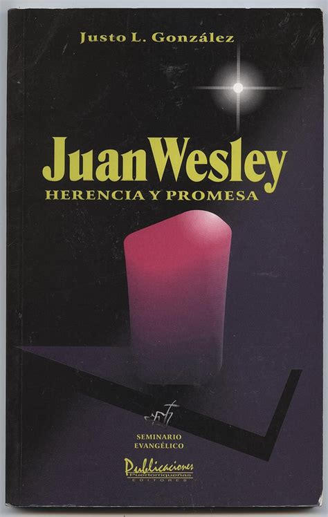 Juan wesley herencia y promesa seminario evang lico. - Guide to sql seventh edition pratt.