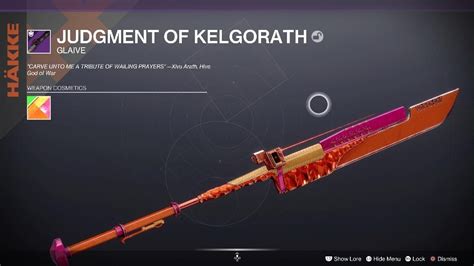 Judgment of Kelgorath is a Legendary Energy Aggressive Glaive that’s hard-hitting, slow melee/ranged polearm with a frontal shield. Generates energy on …. 