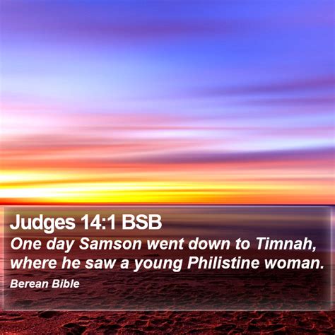 Judges 14:1-9 NABRE - Samson went down to Timnah where he