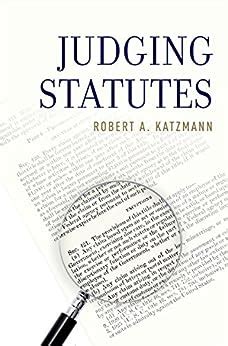 Read Online Judging Statutes By Robert A Katzmann