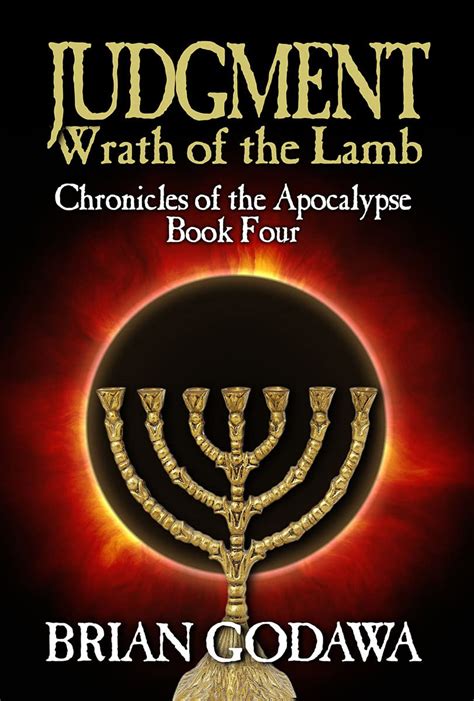 Read Judgment Wrath Of The Lamb Chronicles Of The Apocalypse By Brian Godawa