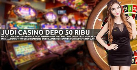 Judi roulette deposit 50 ribu. Online yang hoki setiap.