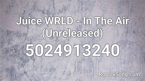 Juice Wrld Unreleased Roblox Id