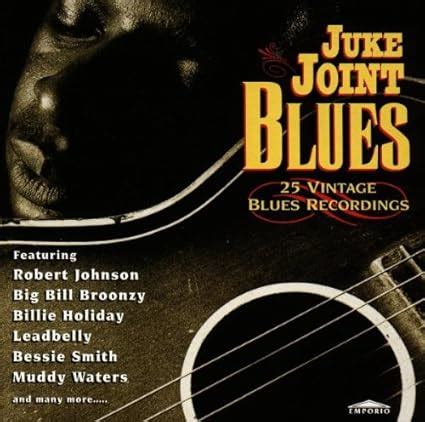 Juke Joint Blues: 25 Vintage Blues Recordings - Amazon